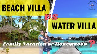 Difference Between Beach Villa And Water Villa | Maldives Beach Villa Vs Water Villa | Maldives