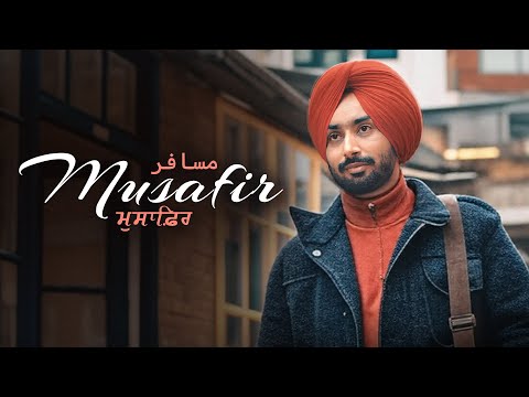 Musafir - Satinder Sartaaj Song | New Punjabi Song | Latest Punjabi Song #satindersartaaj #musafir