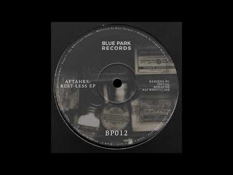 AFTAHRS - Afters Only - Rest-Less EP - [BP012] - 2018