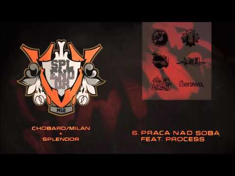 6. Chobard/Milan feat. Process - Praca nad sobą