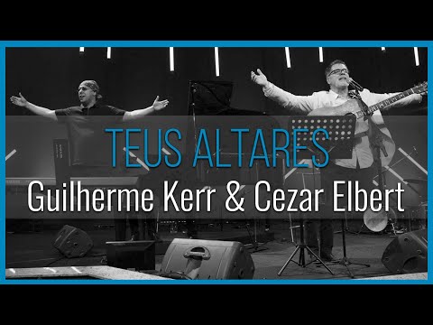 Tributo a Jorge Rehder - Teus Altares - Guilherme Kerr e Cezar Elbert