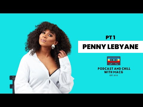 |Episode 118| Penny Lebyane on Dating, Showbiz ,Depression , Metro FM