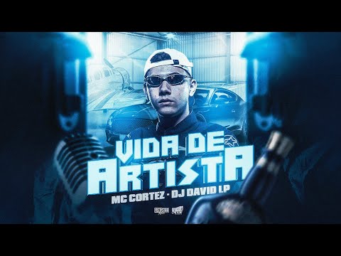 MC CORTEZ E DJ DAVID LP - VIDA DE ARTISTA (VISUALIZER)