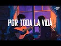 Fonseca - Por Toda la Vida (Letra)
