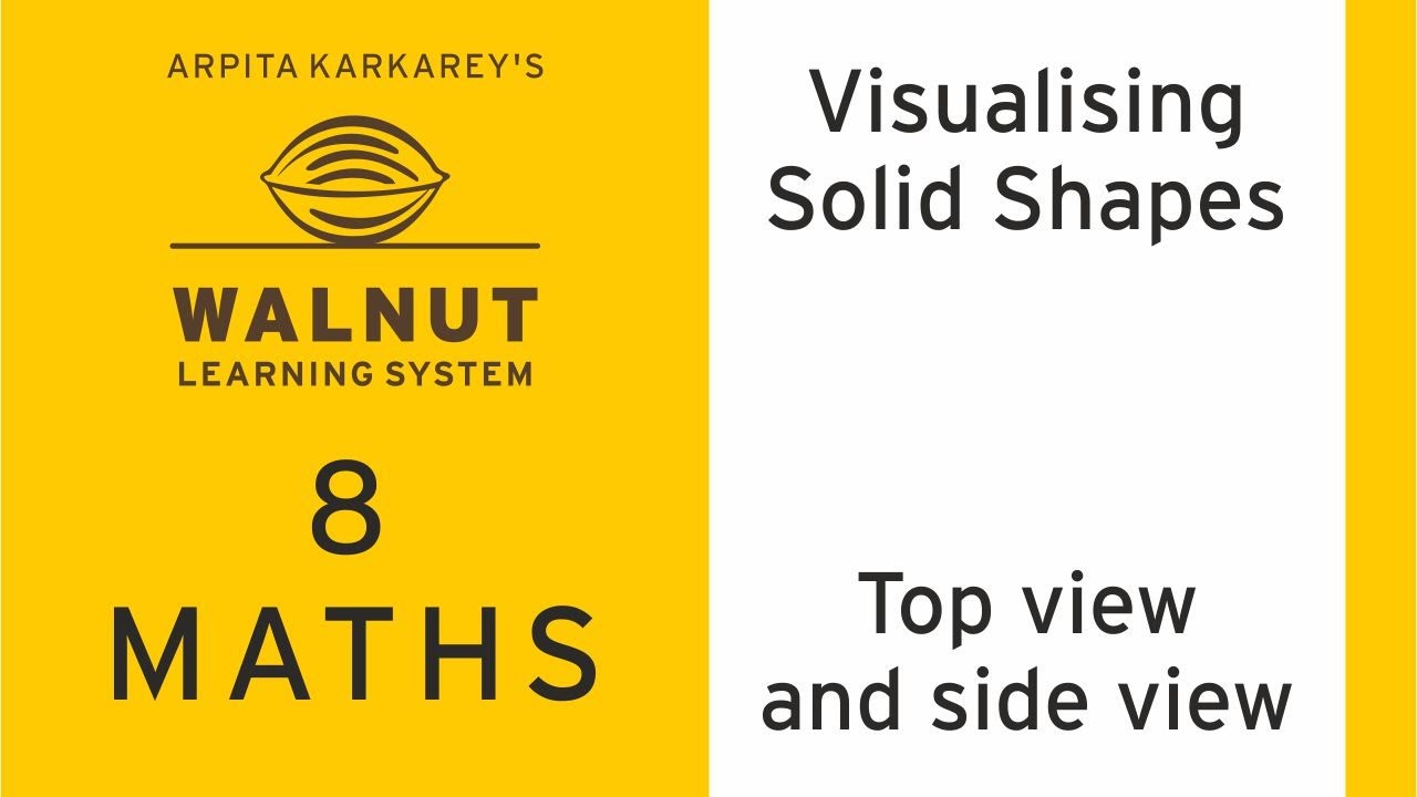 8 Math - Visualizing Solid Shapes - Top view and side view