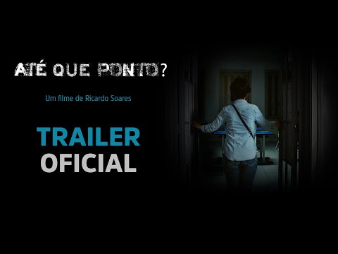 Trailer de Até que ponto? (2022)