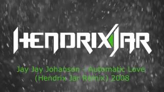 Jay Jay Johanson Automatic Lover (Hendrix Jar Remix) 2008