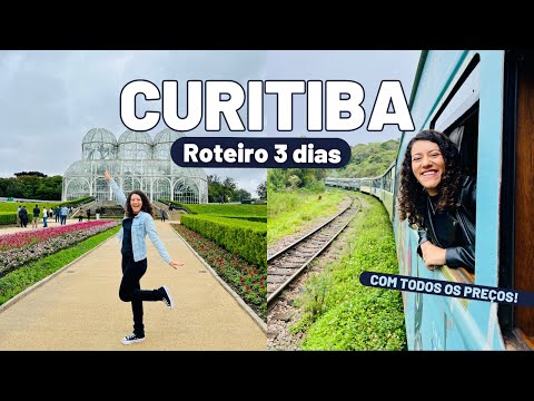 O QUE FAZER EM CURITIBA - Roteiro 3 dias com todos os preços!