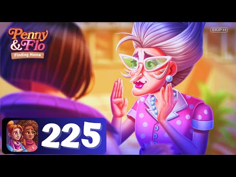 Penny & Flo: Finding Home - Day 225 - Gameplay Story