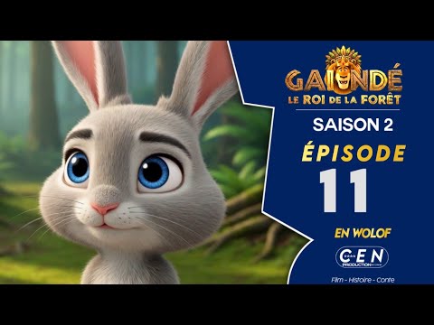 GAÏNDÉ Le Roi De La Forêt - Saison 2- Épisode 11 - En Wolof 
