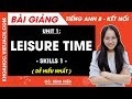 Tiếng Anh lớp 8 Unit 1 | Skills 1 | Leisure time - trang 14 Global Success (DỄ HIỂU NHẤT)