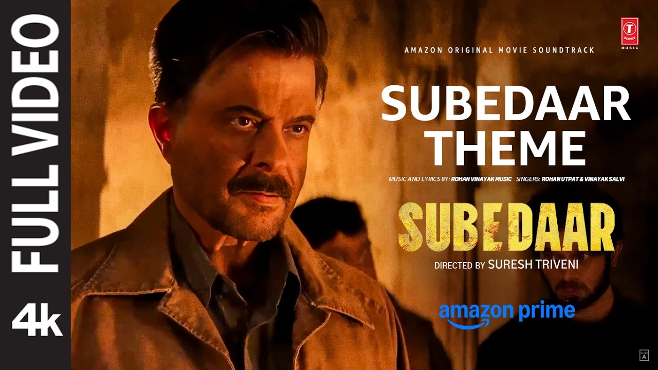 Subedaar Theme (Full Video) | Anil Kapoor | Rohan Vinayak | Rohan | Vinayak K. Salvi