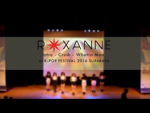 161106 I.O.I (아이오아이) - Intro, Crush, Whatta Man (Good Man) Cover Dance by ROXANNE
