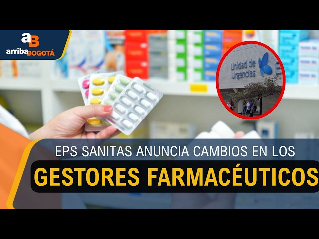 EPS Sanitas cambia de gestor farmacéutico: conozca dónde reclamar sus medicamentos