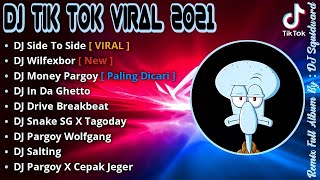 Download lagu DJ SIDE TO SIDE WILFEXBOR FULL BASS X DJ MONEY PARGOY TIKTOK VIRAL REMIX TERBARU 2021 mp3