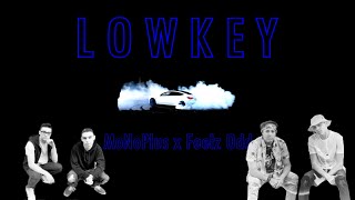 Lowkey Music Video