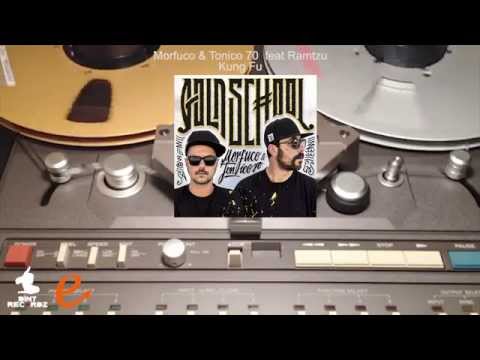 Morfuco & Tonico 70 feat Ramtzu - Kung fu