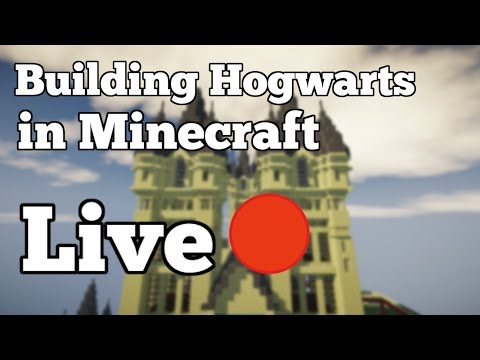 Building Hogwarts in Minecraft LIVE 🔴