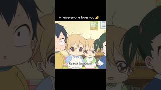 When Everyone Loves You😘 | Gakuen Babysitters