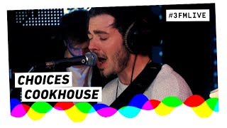 Cookhouse - Choices (3fm Talent) video