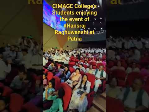 CIMAGE College's Students enjoying the event of #Hansraj Raghuwanshi at Patna #bcacollege #career