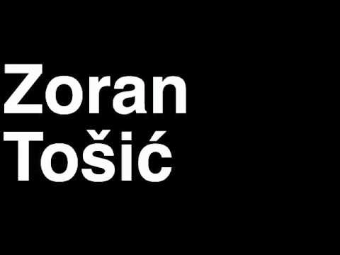 How to Pronounce Zoran Tosic PFC CSKA Moskva Football Goal Penalty Kick Yellow Red Card Injury