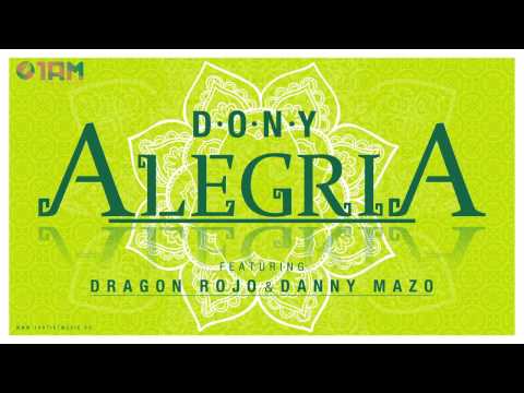 Dony - Alegría ft. Dragon Rojo & Danny Mazo (Official Audio)