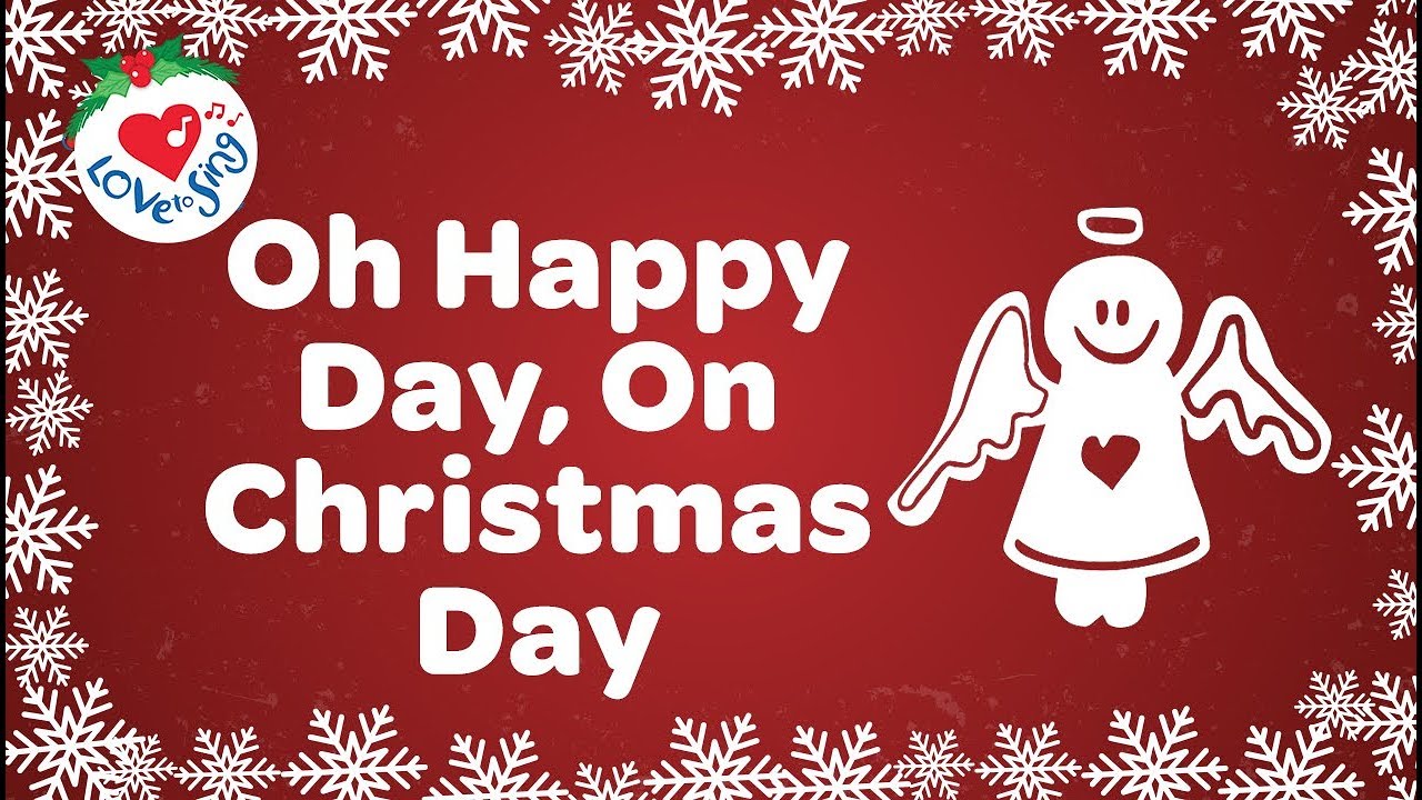 Oh Happy Day On Christmas Day Christmas Song Lyrics Download Free Songs Mp3 Ringtone Here Mysonglyrics Oh Happy Day On Christmas Day Christmas Song Lyrics Download Free Songs Mp3 Ringtone Here Mysonglyrics