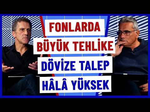 Fonlarda büyük tehlike var! Önlem alınmalı & Dövize talep hâlâ yüksek | Kerim Rota & Ömer Gencal