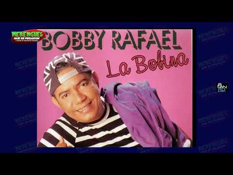 Bobby Rafael La bobina - Merengues que se pegaron