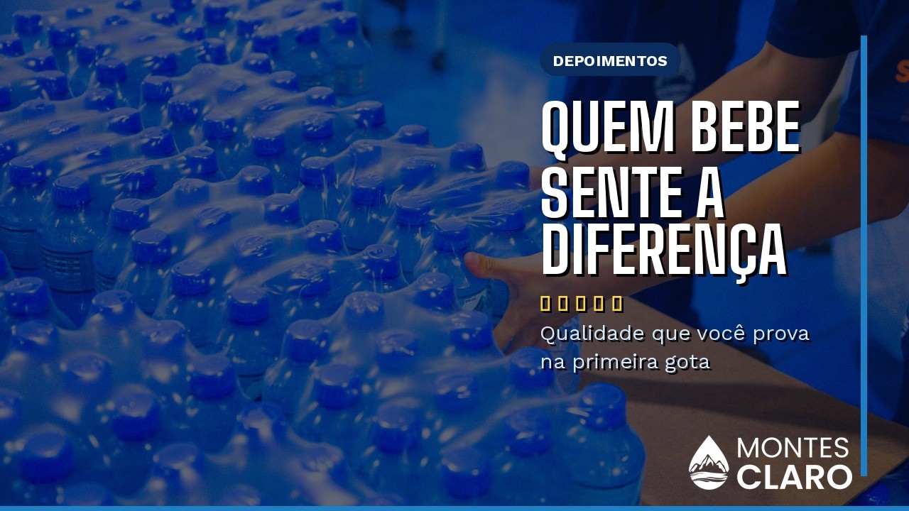 Depoimentos clientes Água Montes Claros