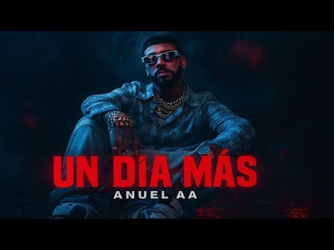 ANUEL AA - ONE MORE DAY (Official Song 2025)