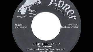 1959 HITS ARCHIVE: Just Keep it Up - Dee Clark