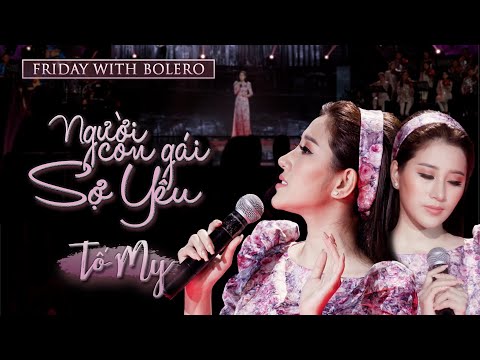 HIT BOLERO mới - Người Con Gái Sợ Yêu - Tố My ( ST : Hamlet Trương ) | Friday With Bolero - Tập 25