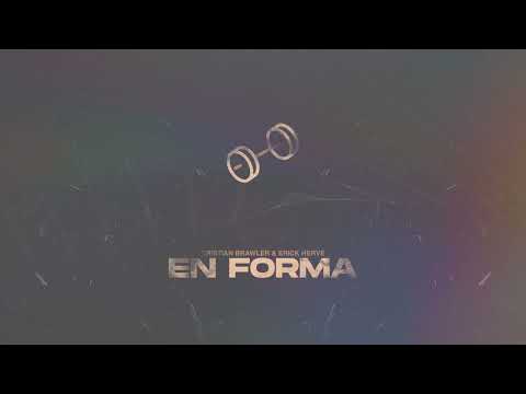 ERICK HERVÉ Y CRISTIAN BRAWLER - EN FORMA (Lyric Video)