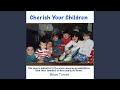 Cherish Your Children