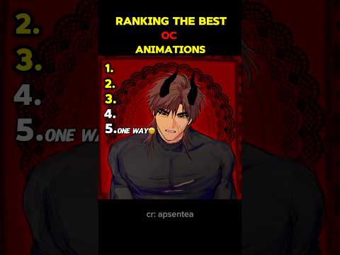 Ranking The Best Oc Animation #animation #ocart #ocanimationmeme #bbnos #bbnomoney #fypシ゚viral #fyp