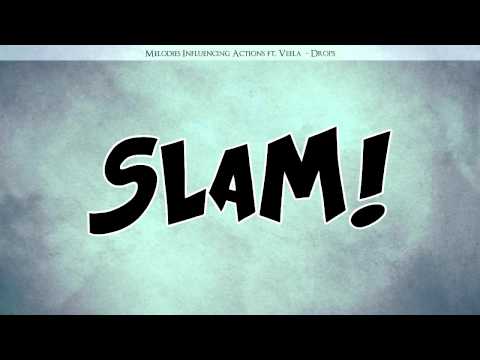 Melodies Influencing Actions ft. Veela - Drops