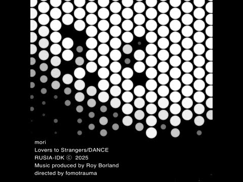 mori - Lovers to Strangers / DANCE (Official Video)