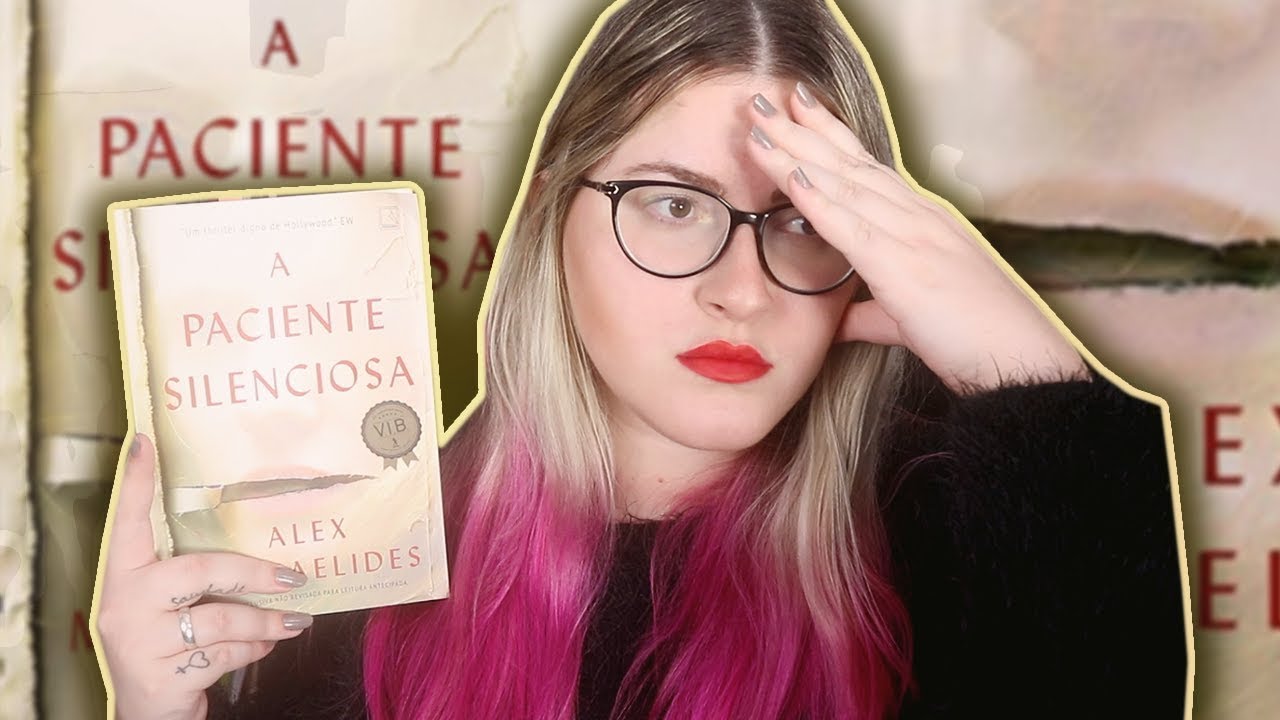 A fúria assassina d'A PACIENTE SILENCIOSA (Alex Michaelides) 🤫