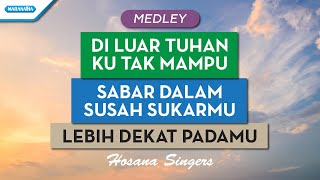 Download lagu Di Luar Tuhan Ku Tak Mu Sabar Dalam Sukar Susahmu ... mp3