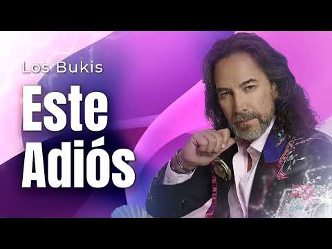 LOS BUKIS - ESTE ADIÓS | LYRIC VIDEO