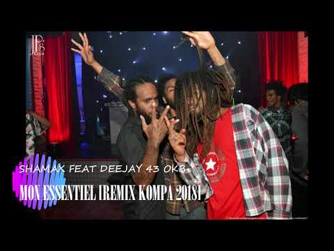 SHAMAX - MON ESSENTIEL [DEEJAY 43 OKB] FNTKOMPA 2018