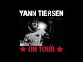 Yann Tiersen -- 1er réveil par temps de guerre -- On Tour