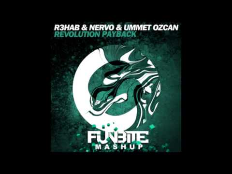 [Progressive House] Steve Angello vs R3hab & Nervo - Revolution Payback (Funbite MashUp)