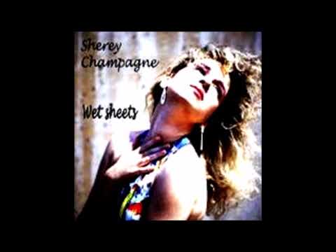 SHEREY CHAMPAGNE - WET SHEETS (aus dem Jahr 1989) RAR AUSTROPOP
