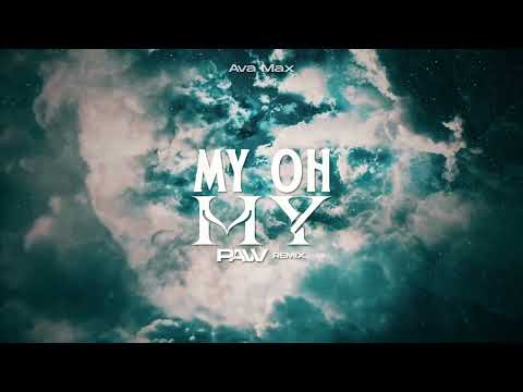 Ava Max - My Oh My (pavv REMIX)