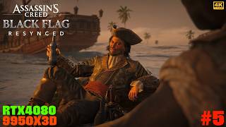 #5 [Assassin's Creed Black Flag Resynced][PC最高画質][4K] 伝説の海賊アサシンが帰ってきた！【RTX4080】【Ryzen9 9950X3D】