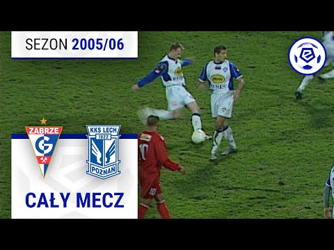 (2/2) Górnik Zabrze - Lech Poznań | CAŁY MECZ | Ekstraklasa 2005/06 | 22. Kolejka