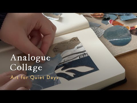 Analogue Collage | Art for Quiet Days